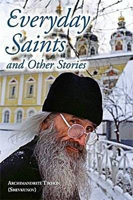 Everyday Saints book - by Archimandrite Tikhon